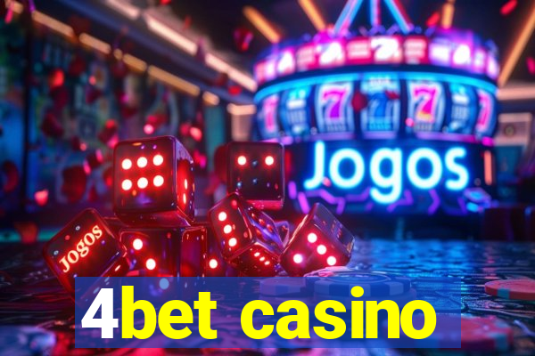 4bet casino