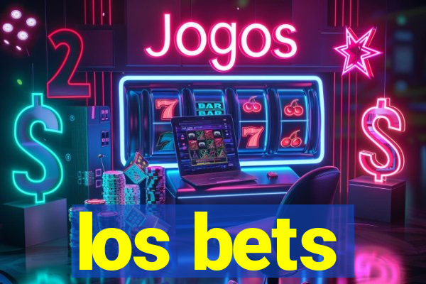 los bets