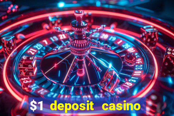 $1 deposit casino nz october 2021