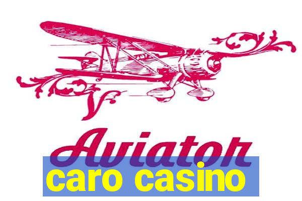 caro casino