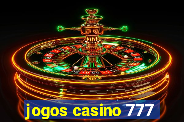 jogos casino 777