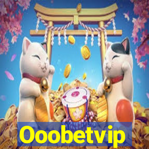 Ooobetvip