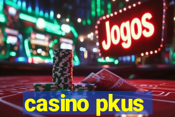 casino pkus