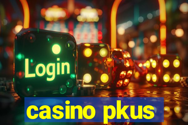 casino pkus