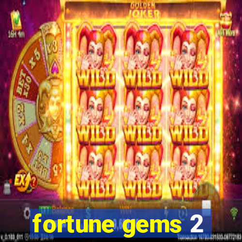 fortune gems 2