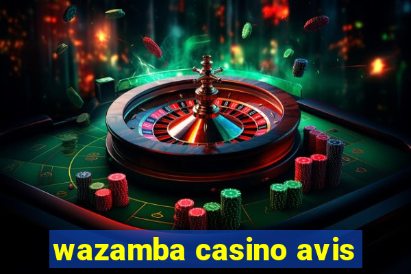 wazamba casino avis