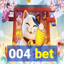 004 bet