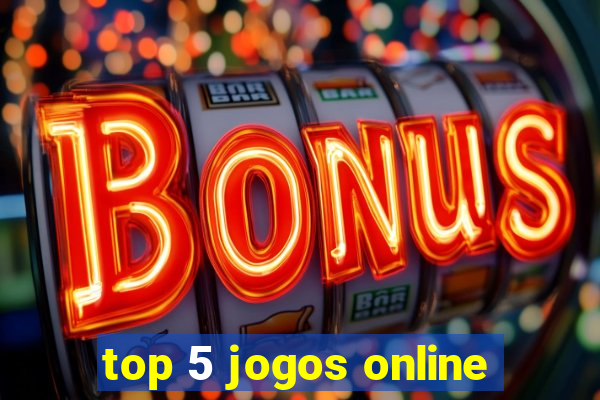 top 5 jogos online