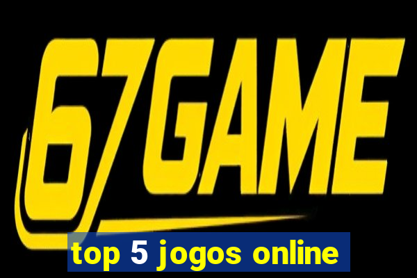 top 5 jogos online