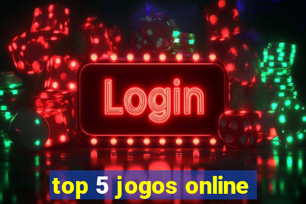 top 5 jogos online