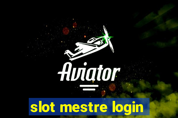 slot mestre login