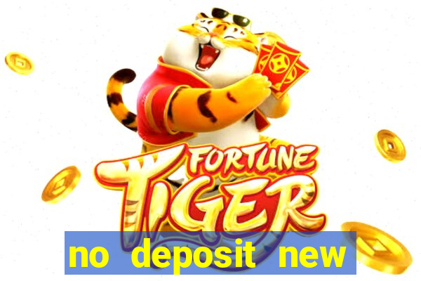 no deposit new casino bonus