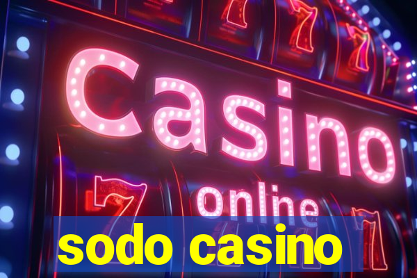 sodo casino