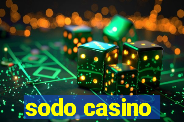 sodo casino