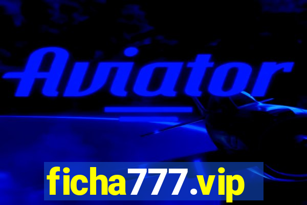 ficha777.vip