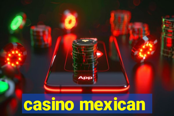 casino mexican