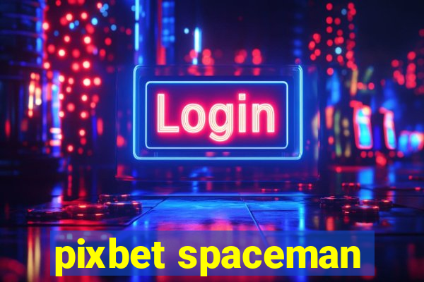 pixbet spaceman