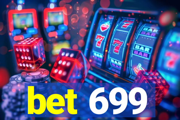 bet 699