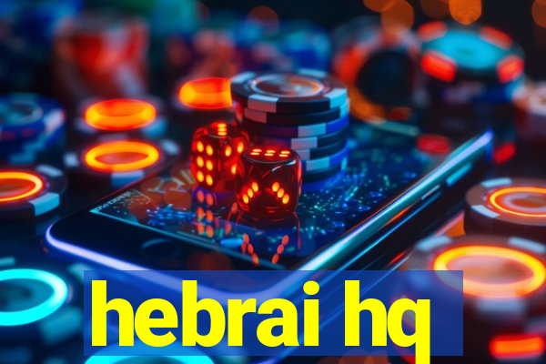 hebrai hq