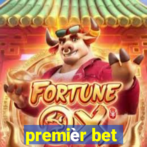 premièr bet