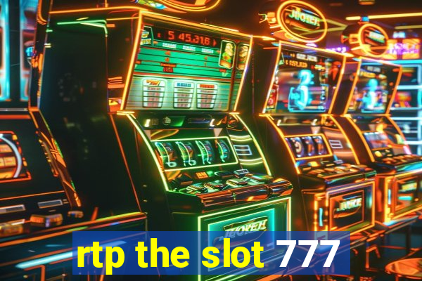 rtp the slot 777