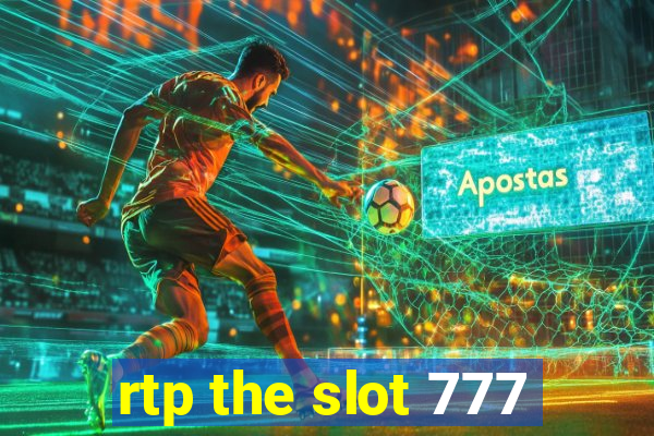 rtp the slot 777