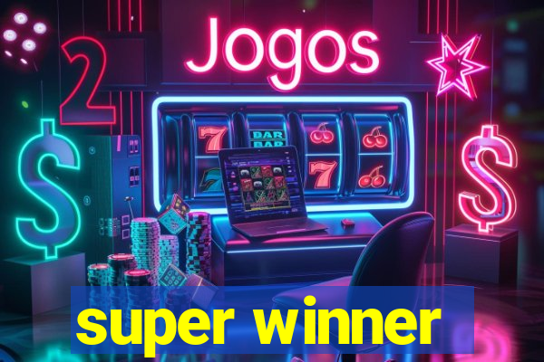 super winner