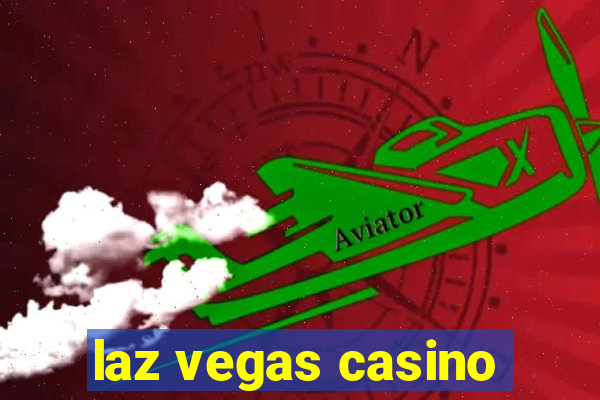 laz vegas casino