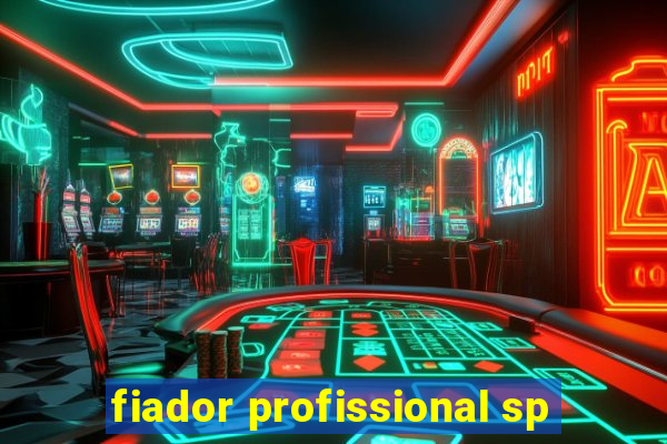 fiador profissional sp