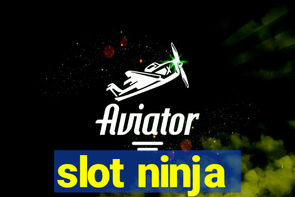 slot ninja