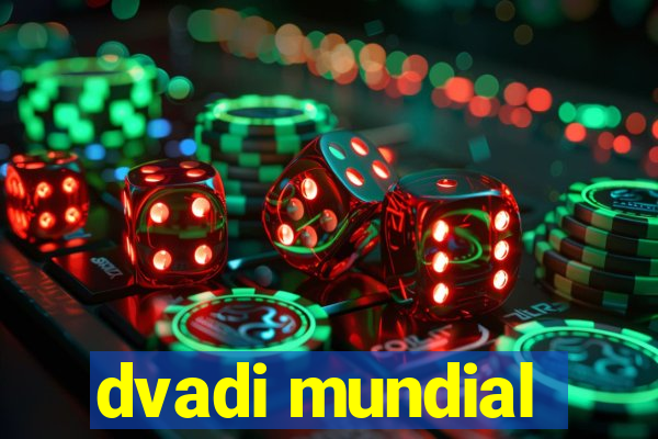 dvadi mundial