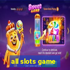 all slots game