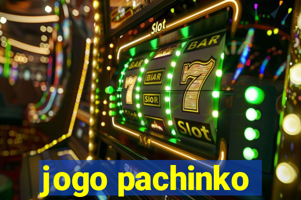 jogo pachinko