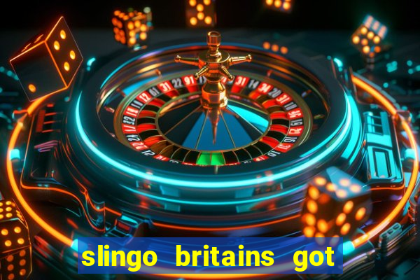 slingo britains got talent slot