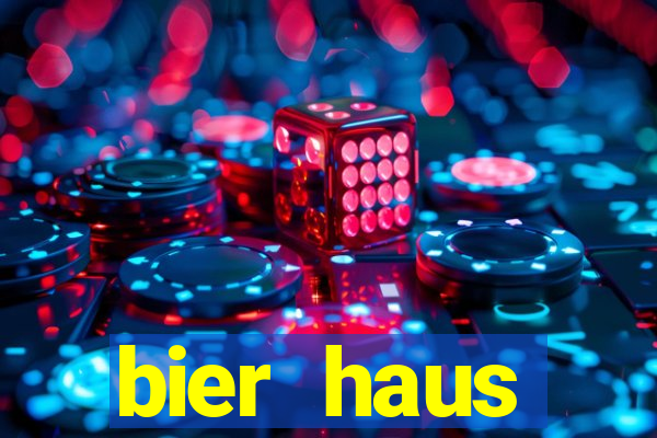 bier haus oktoberfest slot