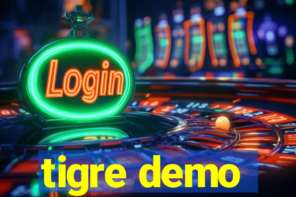 tigre demo