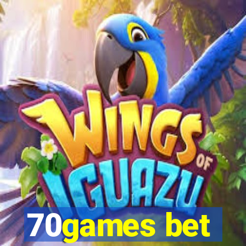 70games bet