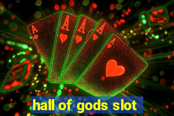 hall of gods slot