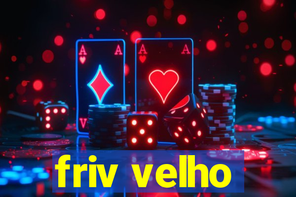 friv velho