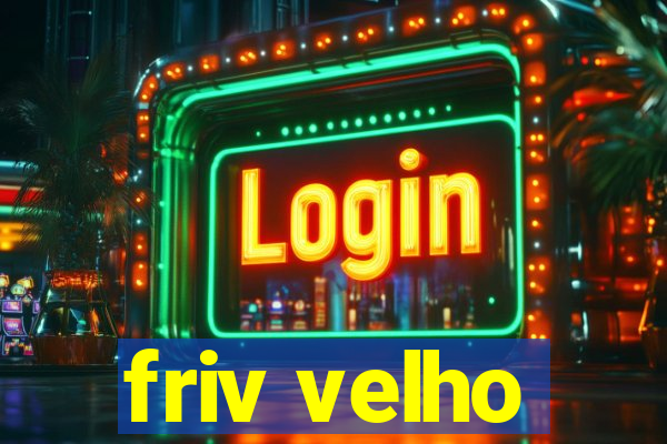 friv velho