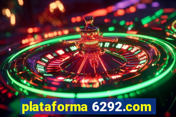 plataforma 6292.com