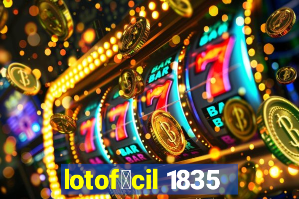 lotof谩cil 1835