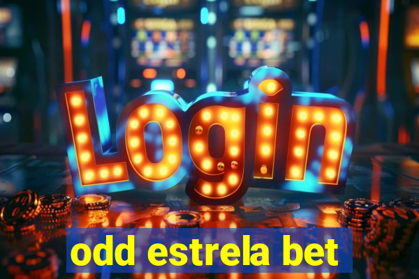 odd estrela bet