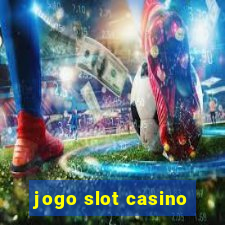 jogo slot casino