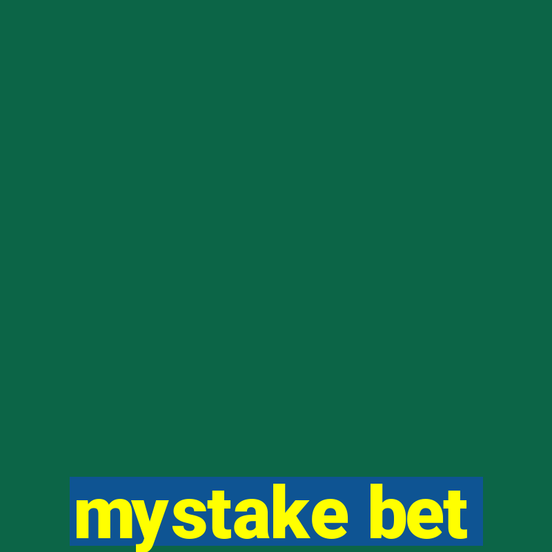 mystake bet