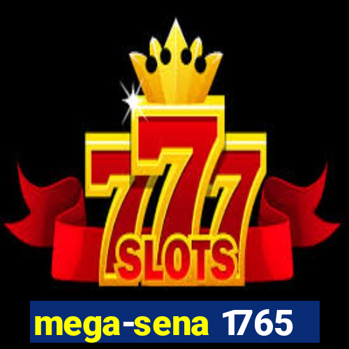 mega-sena 1765