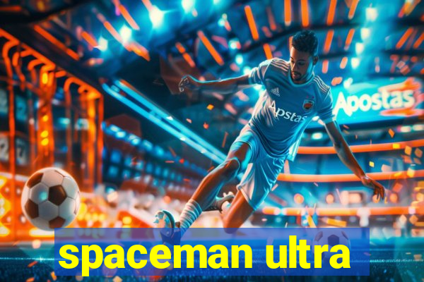 spaceman ultra