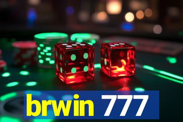 brwin 777