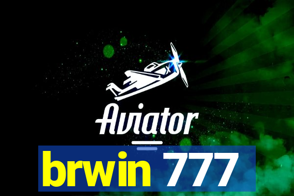 brwin 777