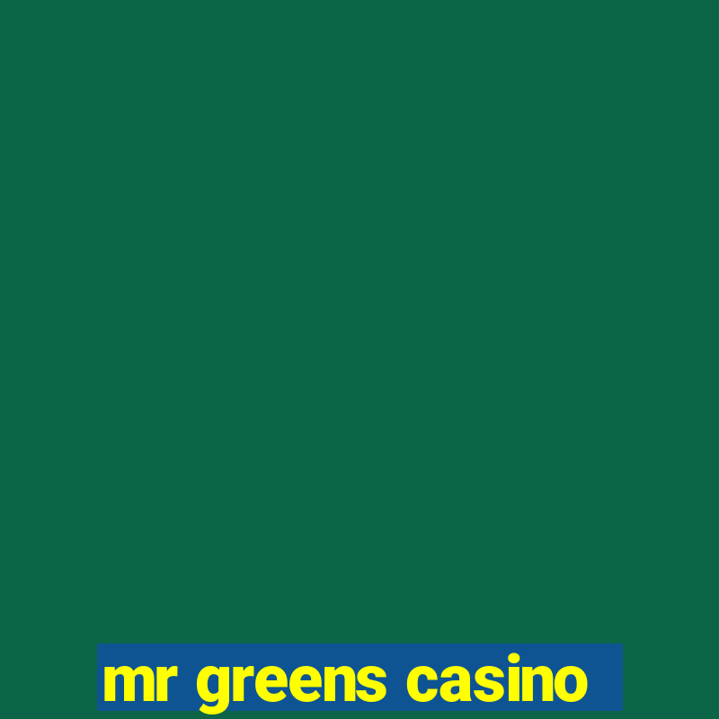 mr greens casino